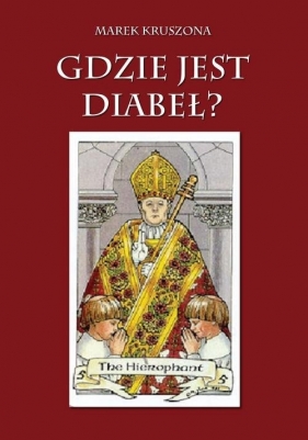 Gdzie jest diabeł? - Marek Kruszona