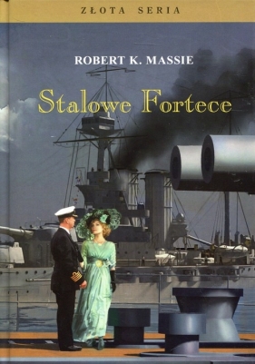 Stalowe Fortece Tom 1 - Robert K. Massie