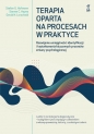 Terapia oparta na procesach w praktyce - David N. Lorscheid, Stefan G. Hofmann, Steven C. Hayes