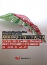 Arrivo in Italia A1-A2 podręcznik +CD Maria T. Frattegiani, Rosella Baldelli