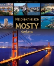 Najpiękniejsze mosty świata - Irteński Tadeusz