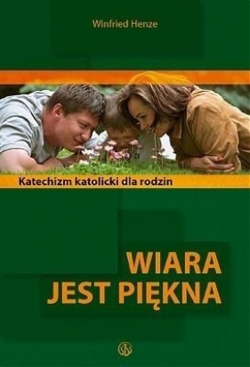 Wiara jest piękna - Winfried Henze