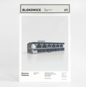 Blokowice Katowicki Modernizm Dworzec Kolejowy
