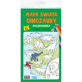 Kolorowanka XL. Mapa Świata. Dinozaury - kolor - Opracowanie zbiorowe