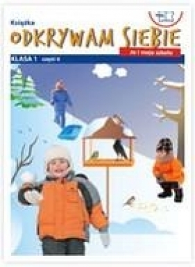 Odkrywam siebie Ja i moja szkoła 1 Podręcznik z ćwiczeniami część 6 - Faliszewska Jolanta, Żaba-Żabińska Wiesława