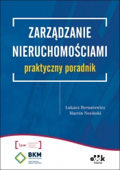 Zarządzanie nieruchomościami - Bernatowicz Łukasz, Nosiński Marcin