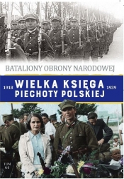 Wielka Księga Piechoty Polskiej t.64 - Opracowanie zbiorowe