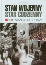 Stan wojenny stan codzienny 101 ważnych spraw Zasada Stanisław