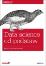 Data science od podstaw Analiza danych w Pythonie Joel Grus