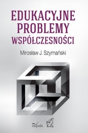 Edukacyjne problemy współczesności