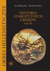 Historia starożytnych Greków Tom 3 - Bravo Benedetto, Wipszycka Ewa