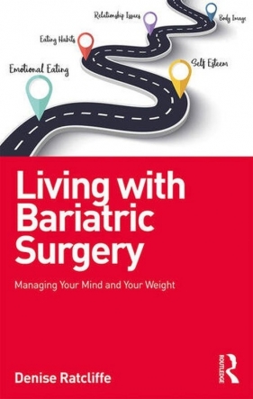 Living with Bariatric Surgery - Ratcliffe Denise