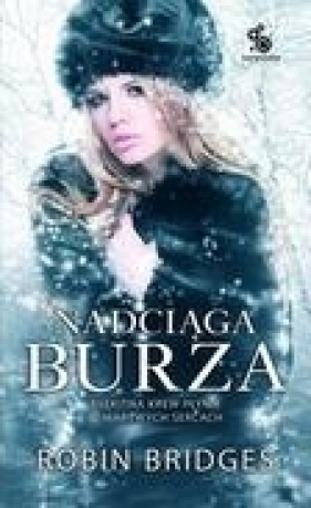 Nadciąga burza Tom 1 - Bridges Robin