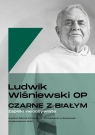 Czarne z białym Zapiski nieoczywiste Zapiski nieoczywiste Wiśniewski Ludwik