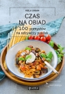 Czas na obiad. 100 pomysłów na odżywczy posiłek Viola Urban