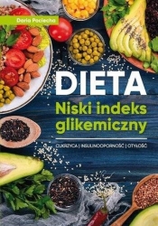 Dieta Niski indeks glikemiczny (Uszkodzona okładka) - Daria Pociecha
