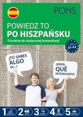 Powiedz to po hiszpańsku A1-A2 w.2 - Opracowanie zbiorowe