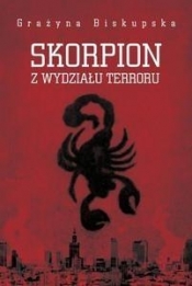 Skorpion z Wydziału Terroru - Biskupska Grażyna