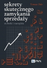 Sekrety skutecznego zamykania sprzedaży techniki i narzędzia Dub Tomasz