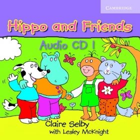 Hippo and Friends 1 CD - Selby Claire, McKnight Lesley