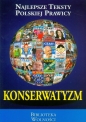 Konserwatyzm Najlepsze Teksty Polskiej Prawicy