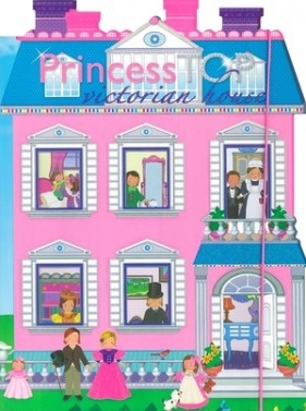 Princess Top Victorian House 2 - Opracowanie zbiorowe