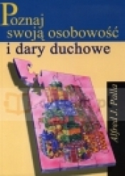 Poznaj swoją osobowość i dary duchowe - Alfred Jan Palla