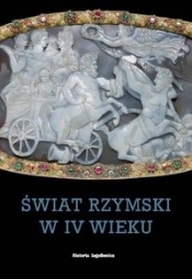 Świat rzymski w IV wieku - Opracowanie zbiorowe