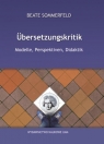 Übersetzungskritik Modelle, Perspektiven, Didaktik Sommerfeld Beate