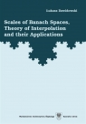 Scales of Banach Spaces, Theory of Interpolation.. Łukasz Dawidowski