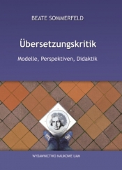 Übersetzungskritik Modelle, Perspektiven, Didaktik