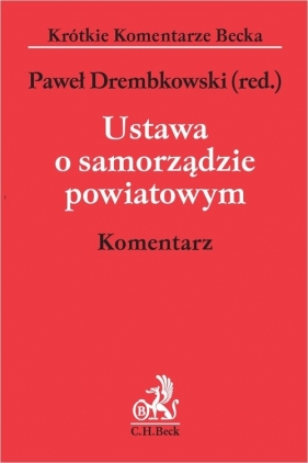 Ustawa o samorządzie powiatowym. Komentarz. KKB