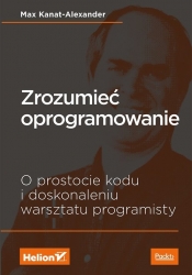 Zrozumieć oprogramowanie - Max Kanat-Alexander