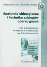 Anatomia chirurgiczna i technika zabiegów operacyjnych Skandalakis John E., Skandalakis Panajiotis N., Skandalakis Lee John