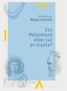 Czy Melpomena mówi już po śląsku? Krystian Węgrzynek