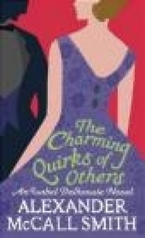 Charming Quirks of Others Alexander McCall Smith