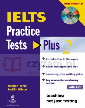 IELTS Practice Tests Plus 2 z CD +key - Morgan Terry, Judith Wilson