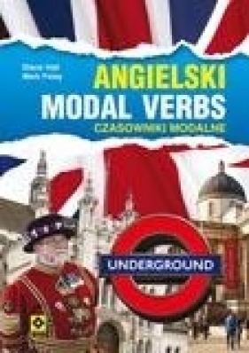 Angielski Modal verbs Czasowniki modalne - Hall Diane, Foley Marc