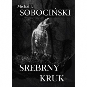 Srebrny Kruk - Sobociński Michał