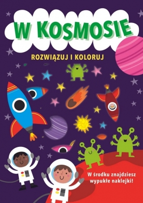 Rozwiązuj i koloruj. W kosmosie - Sarah Vince