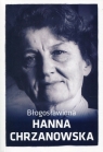 Błogosławiona Hanna Chrzanowska