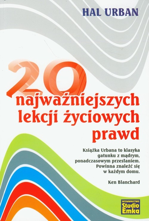 20 najważniejszych lekcji życiowych prawd