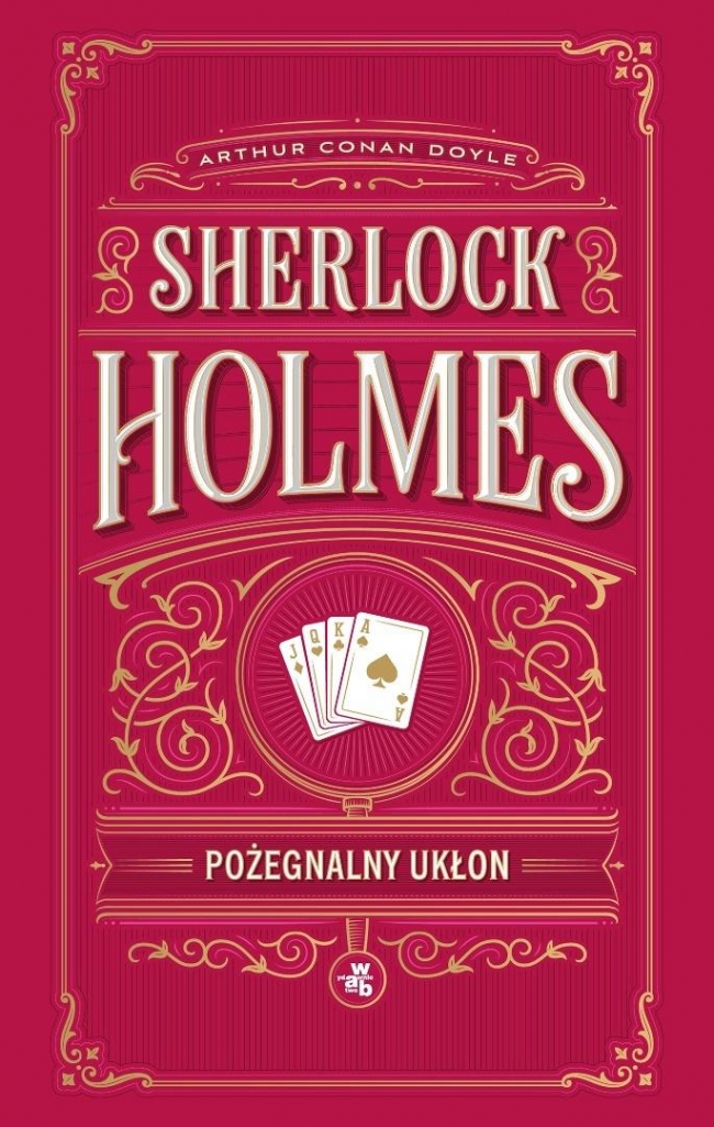 Sherlock Holmes. Pożegnalny ukłon