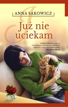 Już nie uciekam - Anna Sakowicz