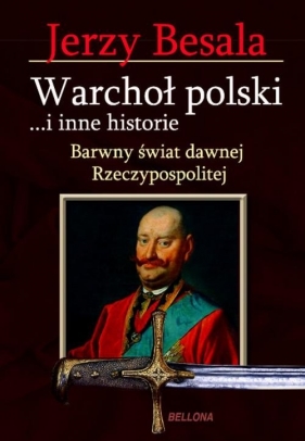 Warchoł polski i inne historie - Besala Jerzy