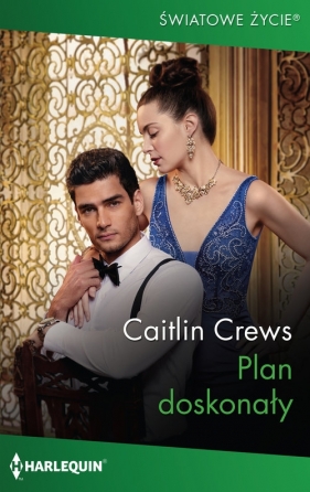 Plan doskonały / Światowe Życie 19 - Caitlin Crews