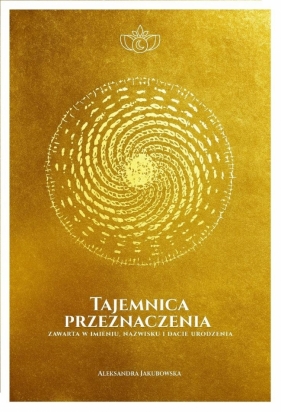 Tajemnica przeznaczenia zawarta w imieniu... - Aleksandra Jakubowska