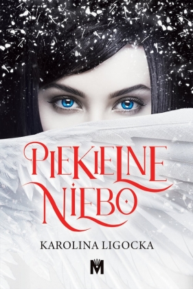 Historia Naridy. Tom 1. Piekielne Niebo - Karolina Ligocka