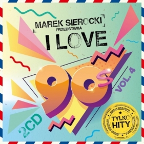 Marek Sierocki Przedstawia: I Love 90's vol. 4 (2 CD)