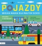 Pojazdy. Wielka nauka dla małych dzieci. Książka z okienkami - Maria Szarf